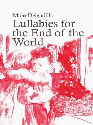 cover image of Lullabies for the End of the World